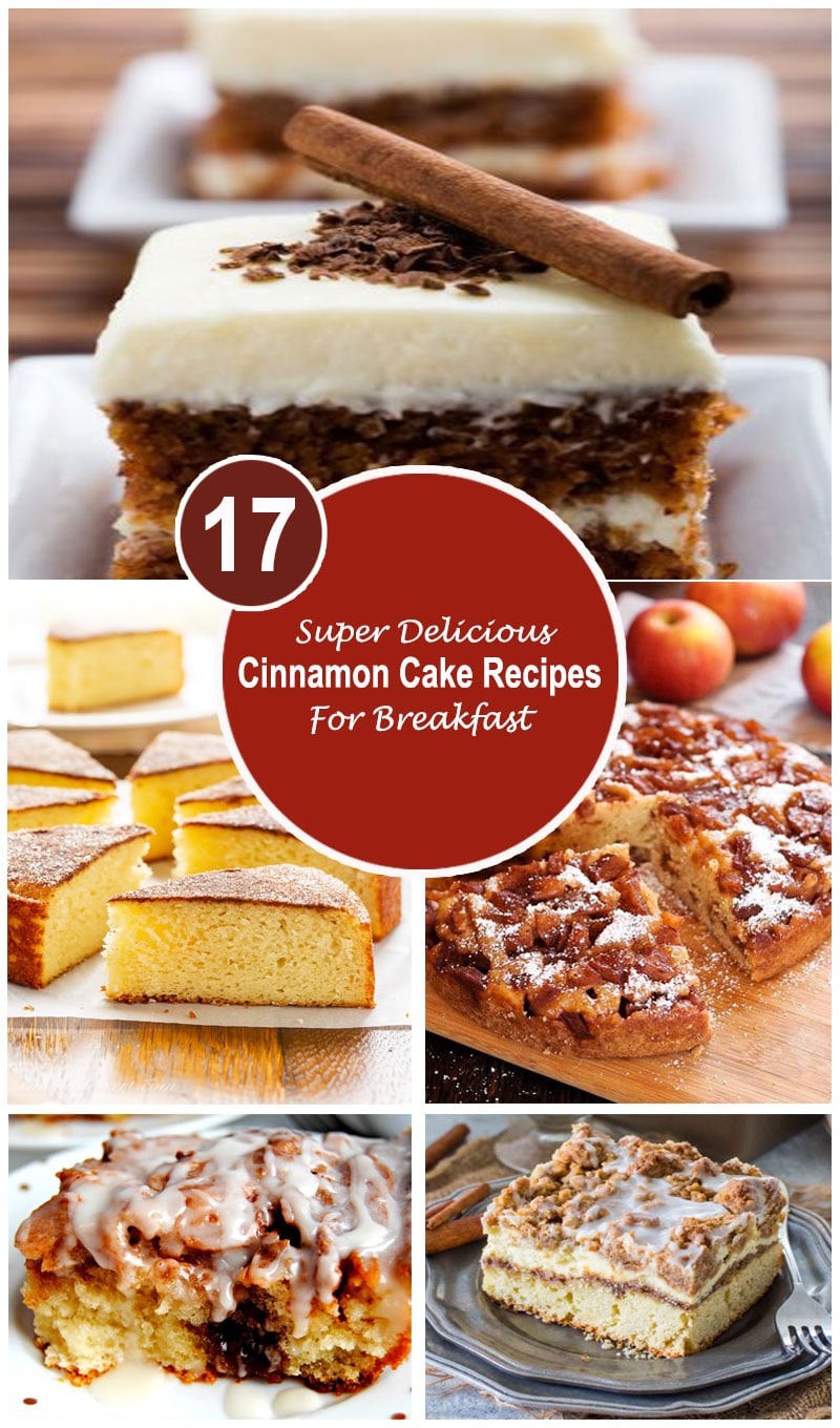 17 Super Delicious Cinnamon Cake Recipes For Snacks, Dessert Or Even ...