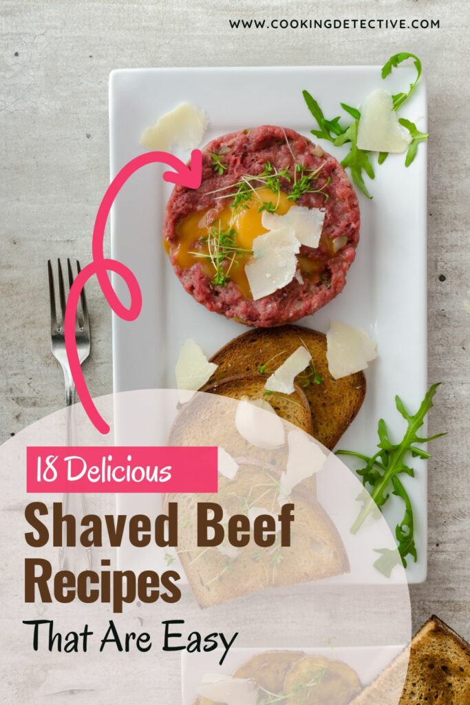 18 Shaved Beef Recipes That Are Easy Yummy And Perfect   Shaved Beef Recipes 1 683x1024 