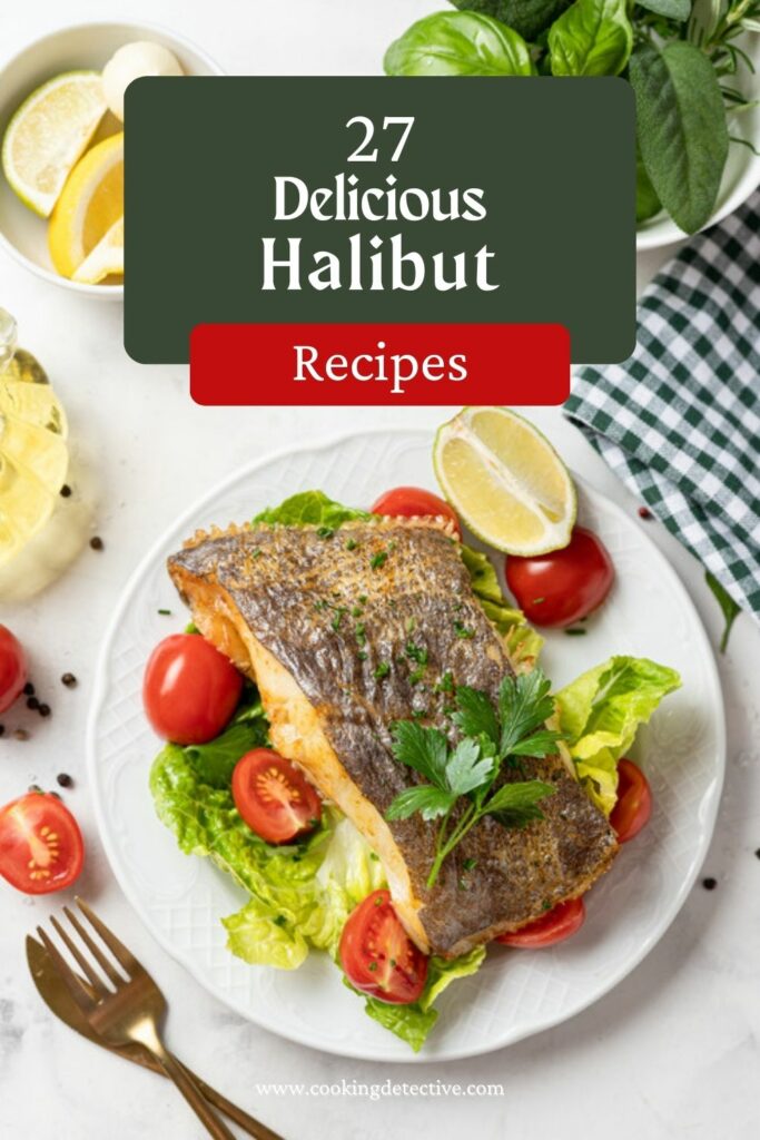 Halibut- Recipes